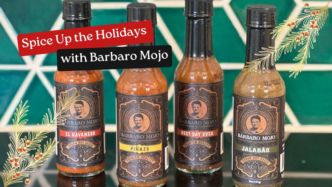 Spice Up Your Holidays with Barbaro Mojo's Hot Sauce Christmas Gift Set - BarbaroMojo.com