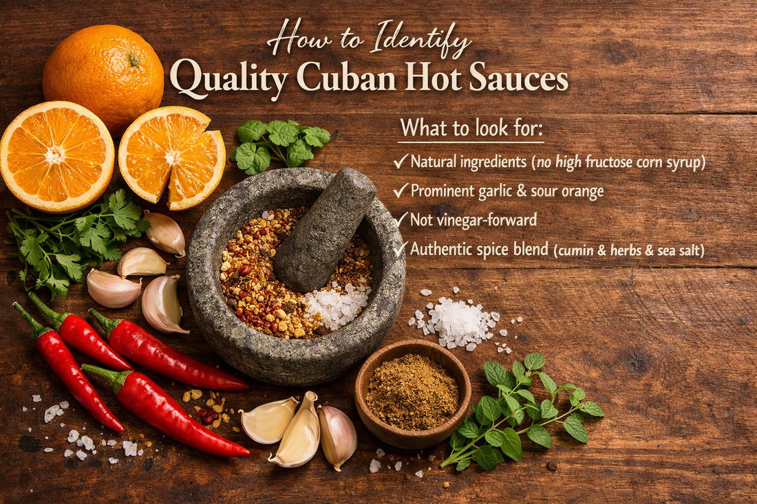 How to Assess Cuban Hot Sauces Quality: Key Factors to Consider