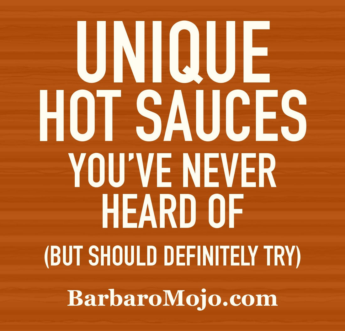 Orange text graphic reading Unique Hot Sauces You've Never Heard Of, But Should Definitely Try